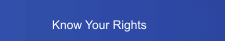 Know Your Rights